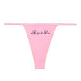 Born to Die Thong Panty