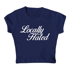Locally Hated Cropped Tee