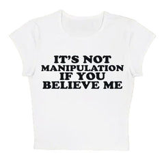 Not Manipuation Baby Tee