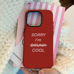 Sorry I'm Cool iPhone Case